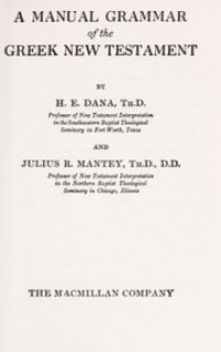 Image of A manual grammar of the greek new testament