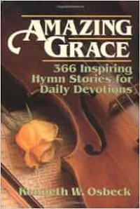 Image of Amazing grace: 366 inspiring hymn stories for daily devotions