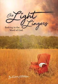 Image of As Light Lingers: Basking in the Word of God
