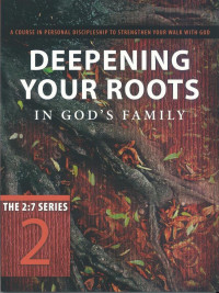 Image of Deepening Your Roots In God's Family: The 2:7 Series 2