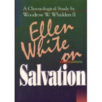Image of Ellen White on salvation: a chronological study