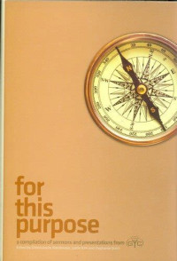 Image of For this Purpose: A complication of sermons and presentation from GYC