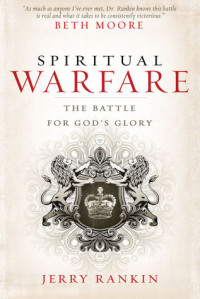 Image of Spiritual warfare: the battle for God's glory